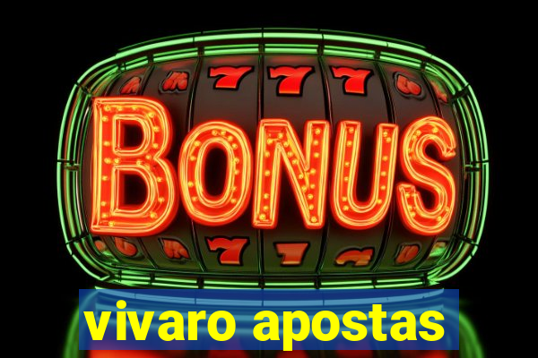 vivaro apostas